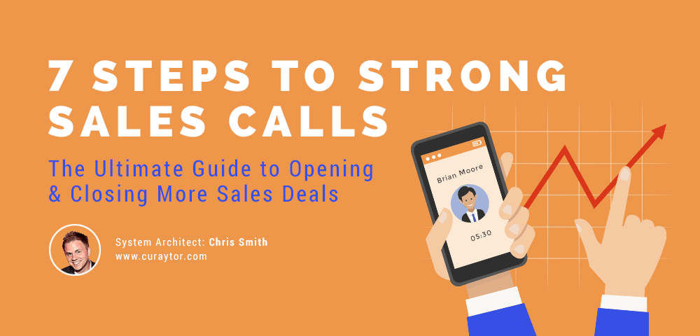 7 Steps to Strong Sales Calls guide by Chris Smith of Curaytor featuring illustrated phone and upward trend chart