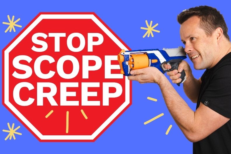Stop Scope Creep Before It Turns Good Clients Into Time Vampires