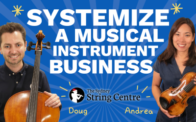 How The Sydney String Centre Scaled a Systems-Driven Musical Instrument Business